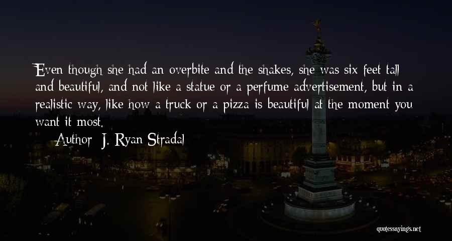 Beautiful Statue Quotes By J. Ryan Stradal