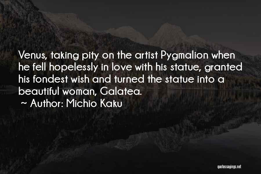 Beautiful Statue Quotes By Michio Kaku