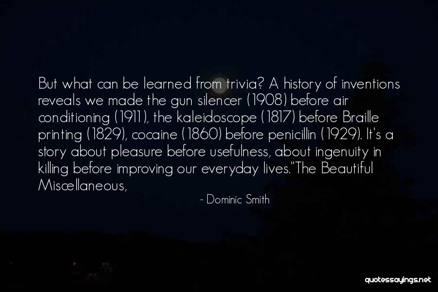Beautiful Story Quotes By Dominic Smith Beautiful Story Quotes By Dominic Smith