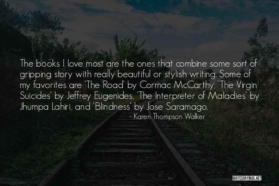 Beautiful Story Quotes By Karen Thompson Walker Beautiful Story Quotes By Karen Thompson Walker