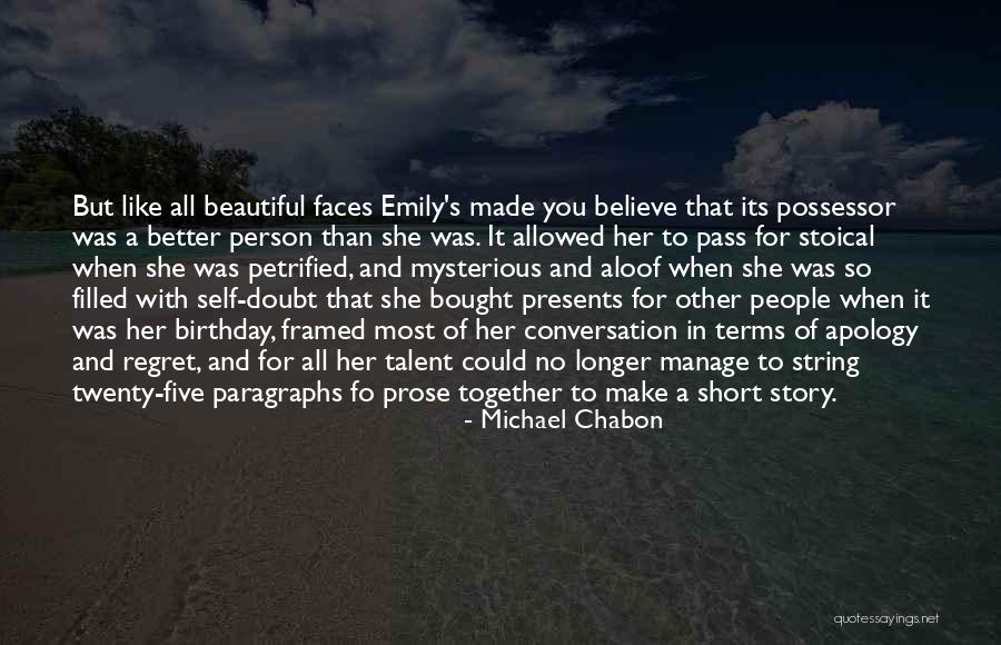 Beautiful Story Quotes By Michael Chabon Beautiful Story Quotes By Michael Chabon