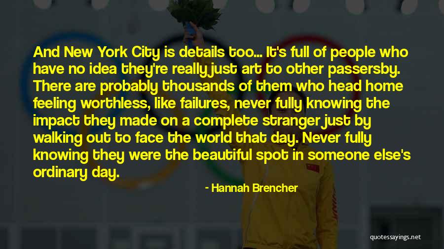 Beautiful Stranger Quotes By Hannah Brencher Beautiful Stranger Quotes By Hannah Brencher