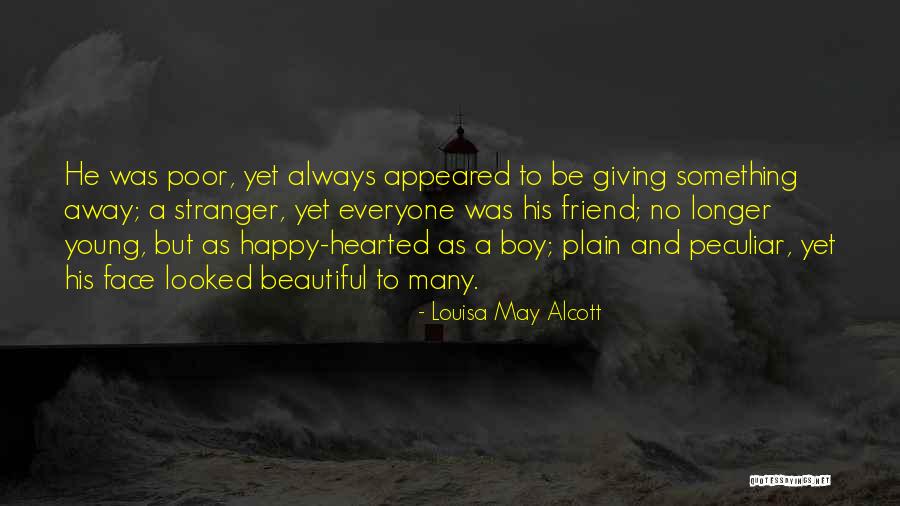 Beautiful Stranger Quotes By Louisa May Alcott Beautiful Stranger Quotes By Louisa May Alcott