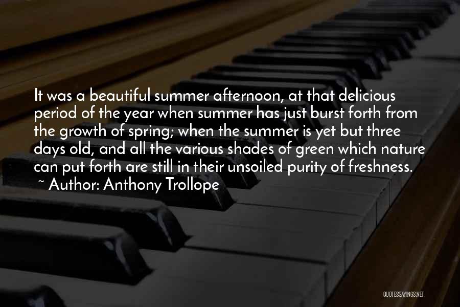 Beautiful Summer Days Quotes By Anthony Trollope