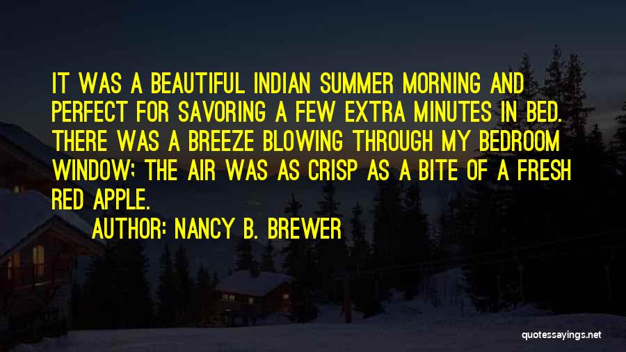 Beautiful Summer Morning Quotes By Nancy B. Brewer