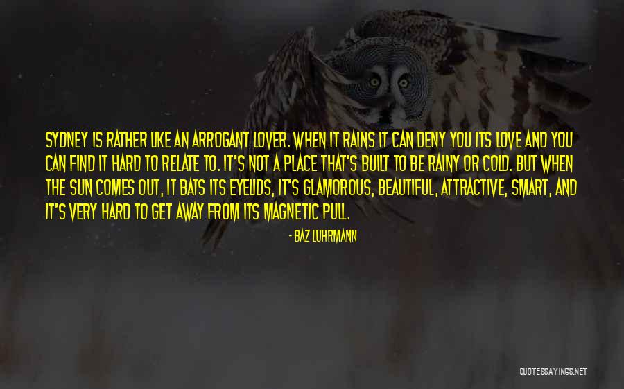 Beautiful Sun Quotes By Baz Luhrmann Beautiful Sun Quotes By Baz Luhrmann