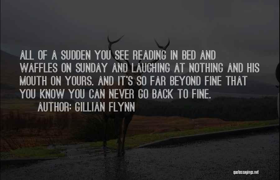 Beautiful Sunday Quotes By Gillian Flynn