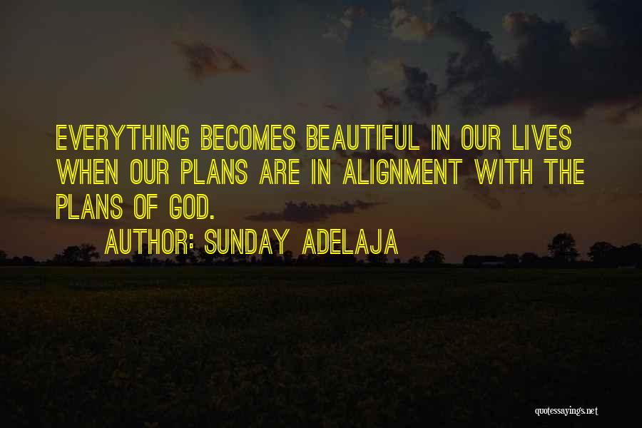 Beautiful Sunday Quotes By Sunday Adelaja