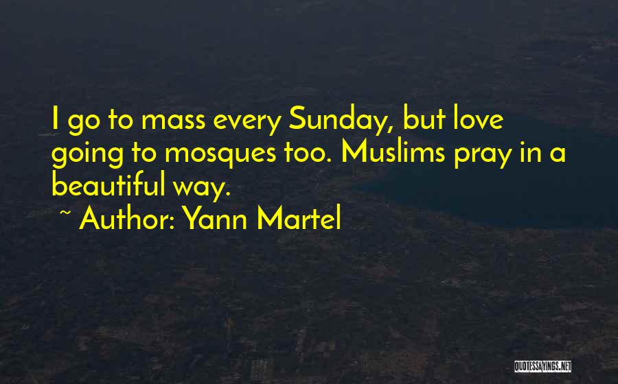 Beautiful Sunday Quotes By Yann Martel