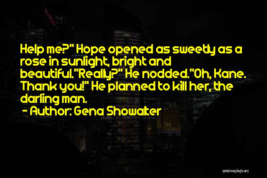 Beautiful Sunlight Quotes By Gena Showalter