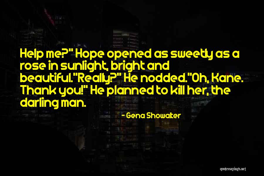 Beautiful Sunlight Quotes By Gena Showalter