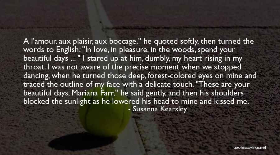 Beautiful Sunlight Quotes By Susanna Kearsley Beautiful Sunlight Quotes By Susanna Kearsley