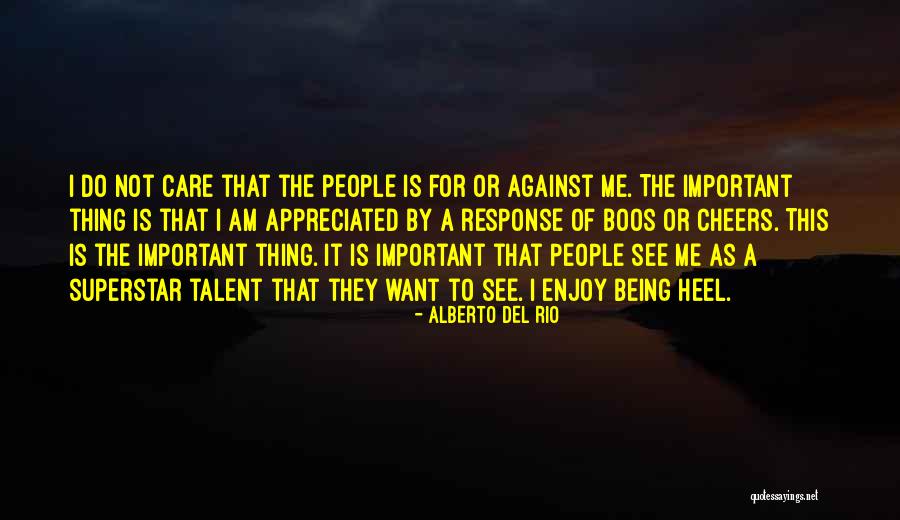 Beautiful Sunny Afternoon Quotes By Alberto Del Rio Beautiful Sunny Afternoon Quotes By Alberto Del Rio