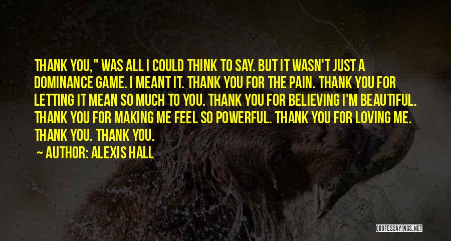 Beautiful Thank You Quotes By Alexis Hall