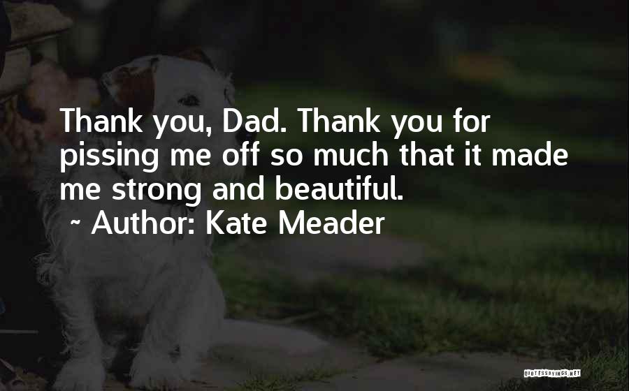 Beautiful Thank You Quotes By Kate Meader