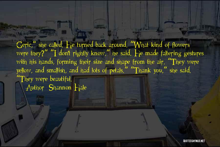 Beautiful Thank You Quotes By Shannon Hale