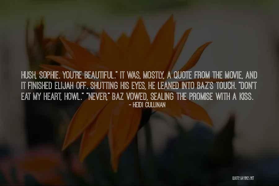 Beautiful The Movie Quotes By Heidi Cullinan Beautiful The Movie Quotes By Heidi Cullinan
