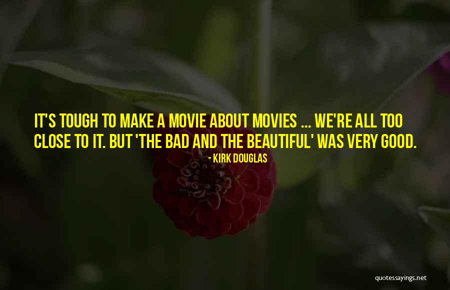 Beautiful The Movie Quotes By Kirk Douglas Beautiful The Movie Quotes By Kirk Douglas