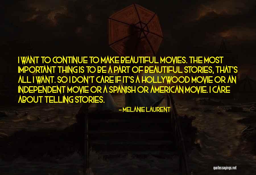 Beautiful The Movie Quotes By Melanie Laurent Beautiful The Movie Quotes By Melanie Laurent