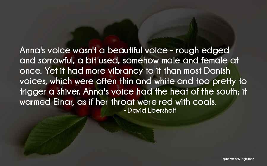 Beautiful Theatre Quotes By David Ebershoff Beautiful Theatre Quotes By David Ebershoff