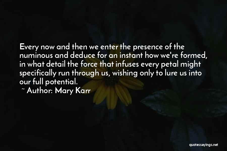 Beautiful Then And Now Quotes By Mary Karr