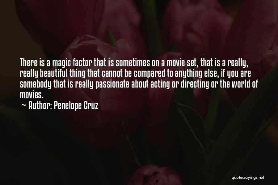 Beautiful Thing Movie Quotes By Penelope Cruz