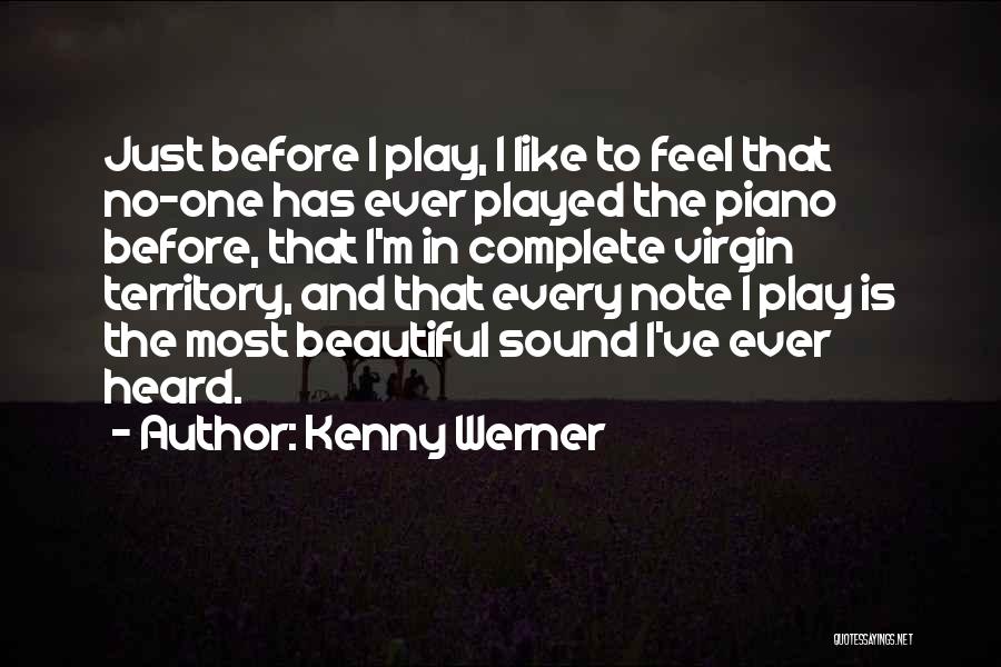 Beautiful Thing Play Quotes By Kenny Werner