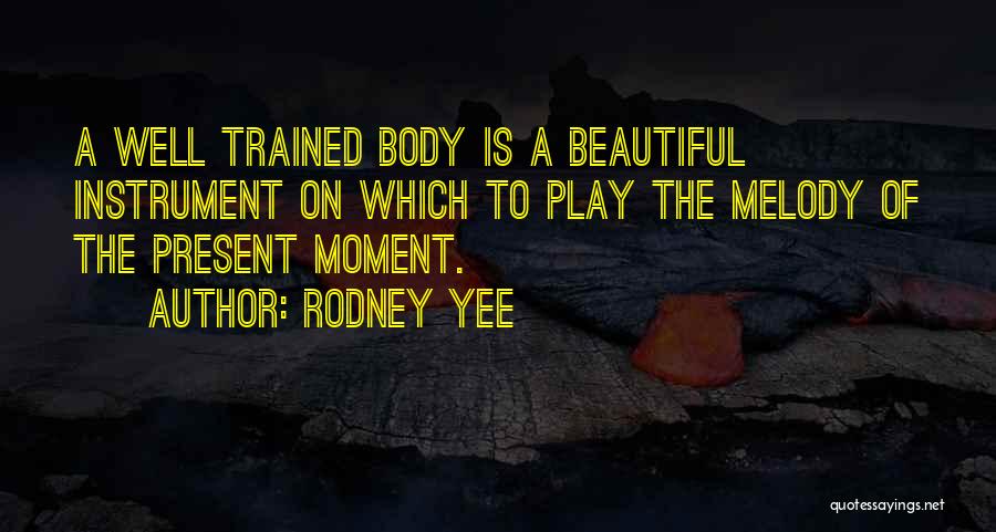 Beautiful Thing Play Quotes By Rodney Yee