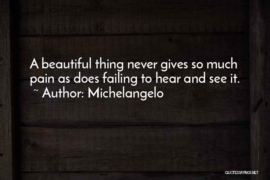 Beautiful Thing Quotes By Michelangelo