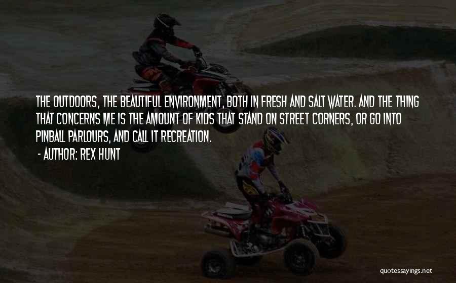 Beautiful Thing Quotes By Rex Hunt