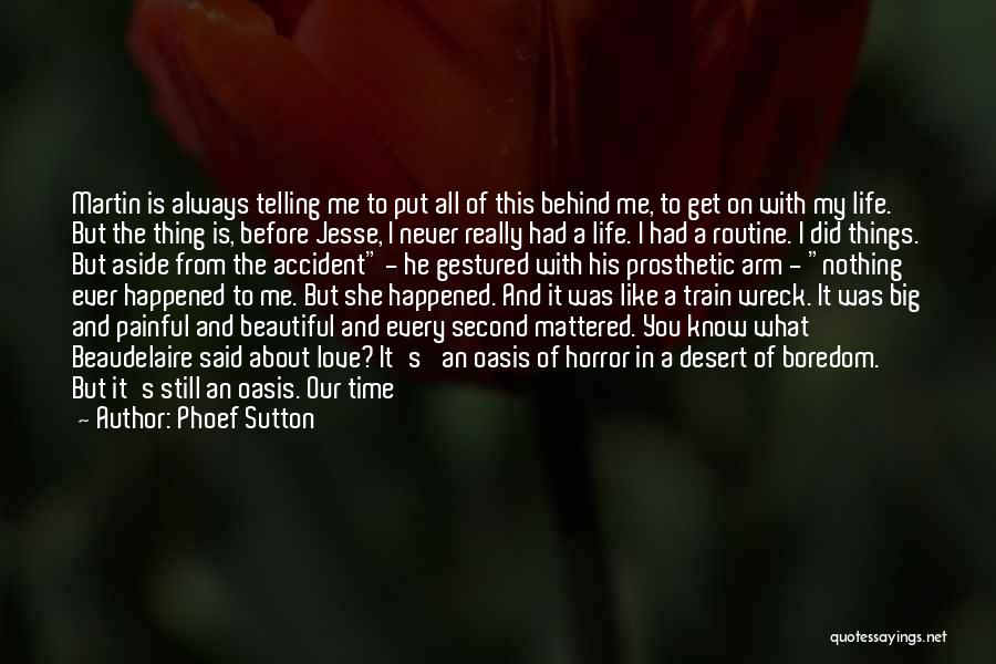 Beautiful Things About Life Quotes By Phoef Sutton