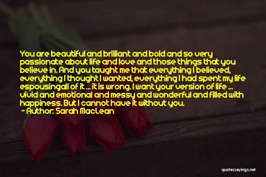 Beautiful Things About Life Quotes By Sarah MacLean