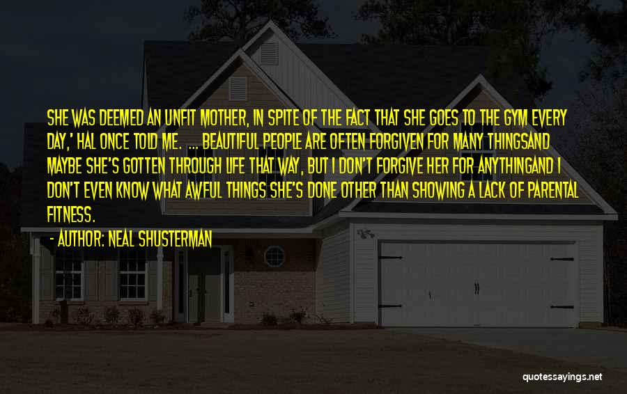 Beautiful Things In Life Quotes By Neal Shusterman