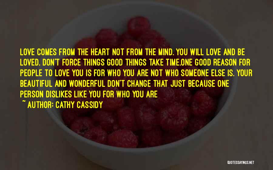 Beautiful Things Take Time Quotes By Cathy Cassidy