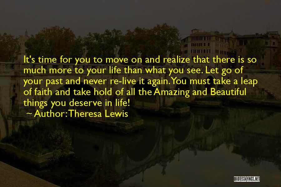 Beautiful Things Take Time Quotes By Theresa Lewis