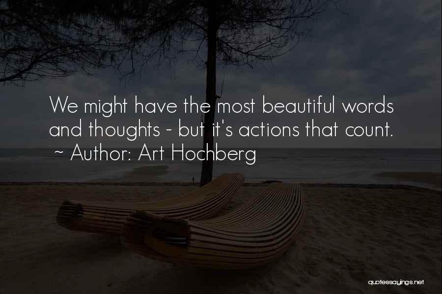 Beautiful Thoughts N Quotes By Art Hochberg