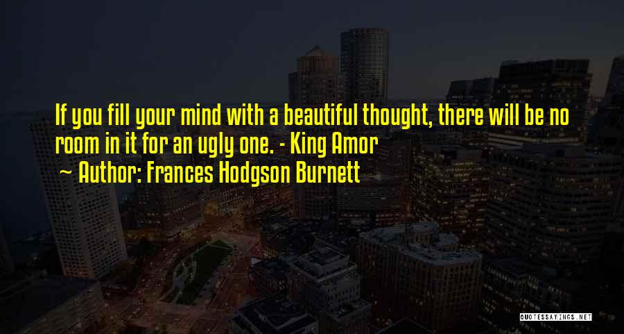 Beautiful Thoughts N Quotes By Frances Hodgson Burnett