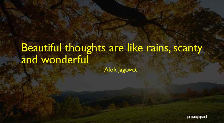 Beautiful Thoughts Quotes By Alok Jagawat Beautiful Thoughts Quotes By Alok Jagawat