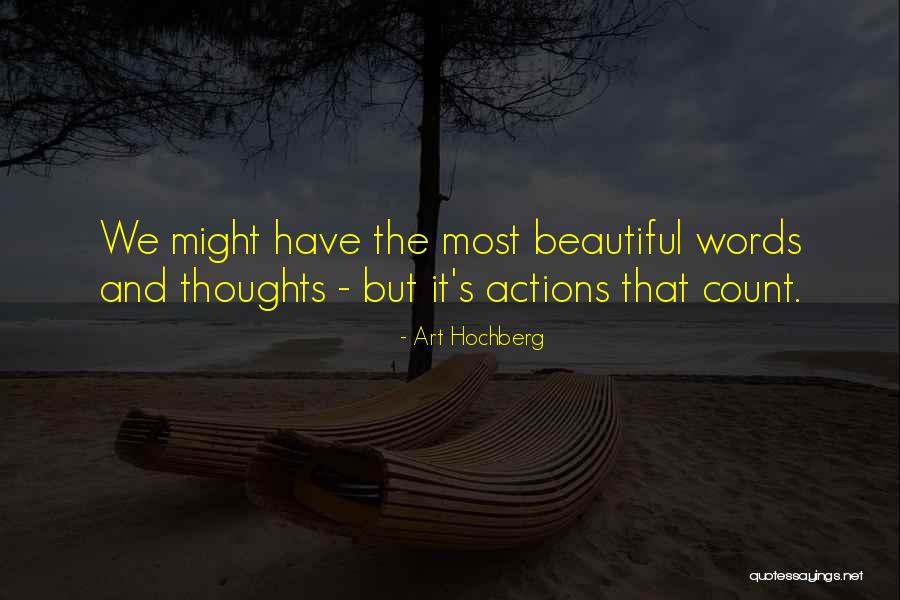 Beautiful Thoughts Quotes By Art Hochberg Beautiful Thoughts Quotes By Art Hochberg
