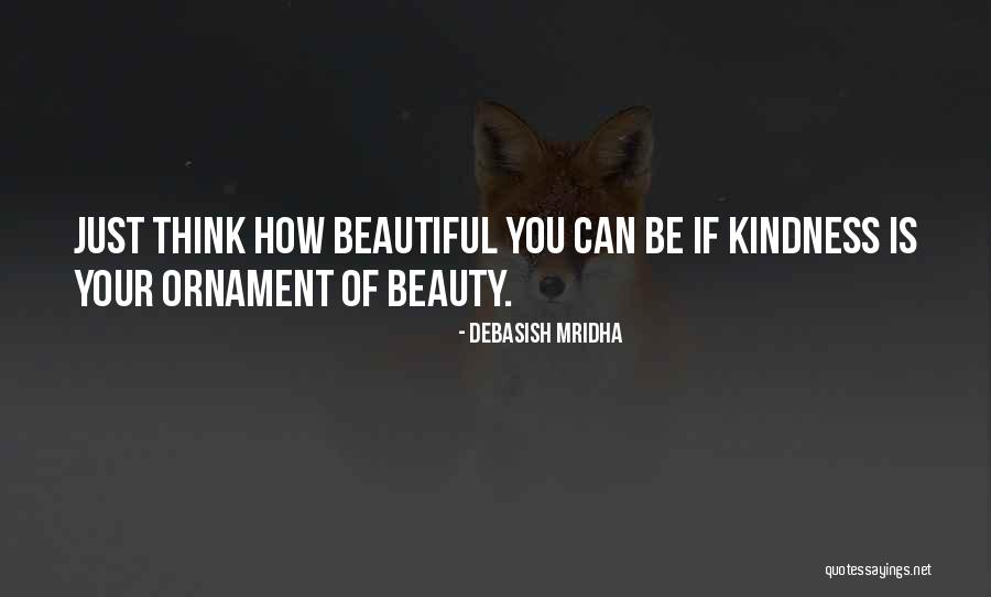 Beautiful Thoughts Quotes By Debasish Mridha Beautiful Thoughts Quotes By Debasish Mridha