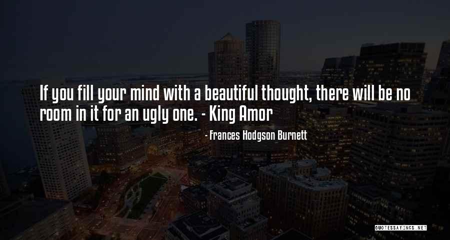 Beautiful Thoughts Quotes By Frances Hodgson Burnett Beautiful Thoughts Quotes By Frances Hodgson Burnett