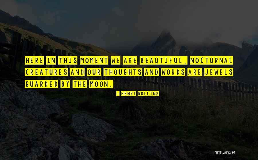 Beautiful Thoughts Quotes By Henry Rollins Beautiful Thoughts Quotes By Henry Rollins