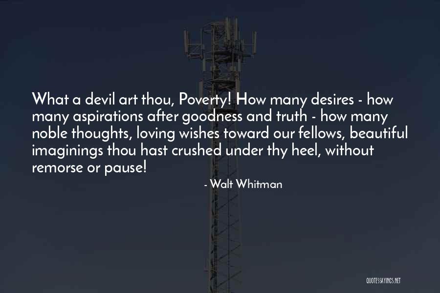 Beautiful Thoughts Quotes By Walt Whitman Beautiful Thoughts Quotes By Walt Whitman
