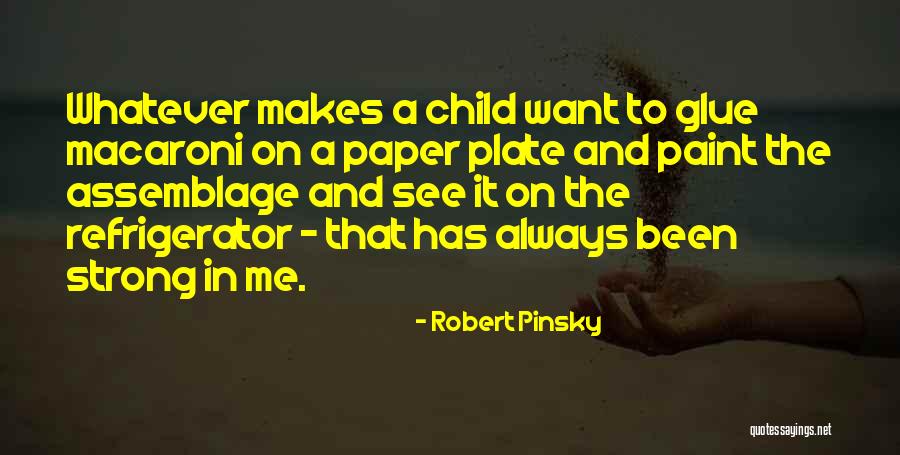 Beautiful Traveller Quotes By Robert Pinsky Beautiful Traveller Quotes By Robert Pinsky