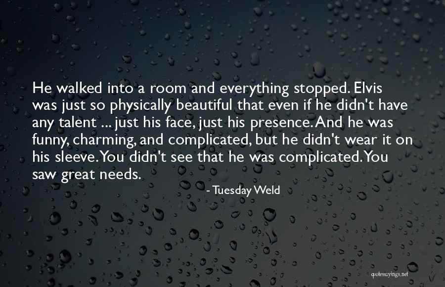 Beautiful Tuesday Quotes By Tuesday Weld Beautiful Tuesday Quotes By Tuesday Weld