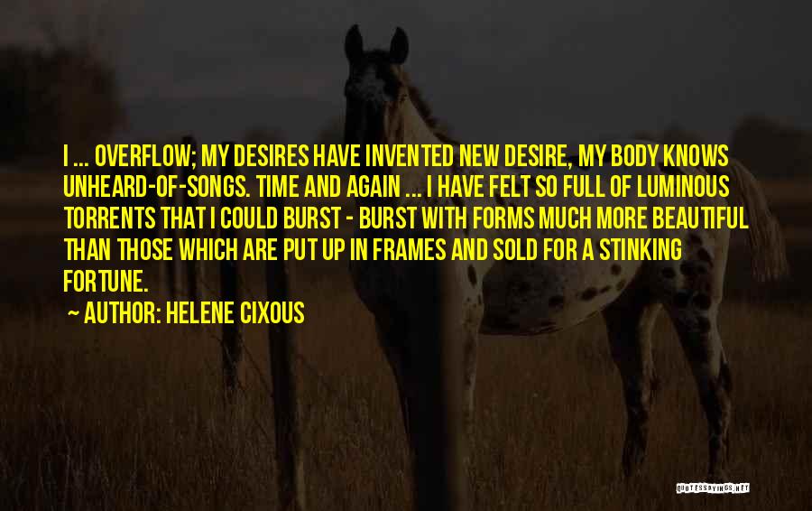 Beautiful Unheard Quotes By Helene Cixous