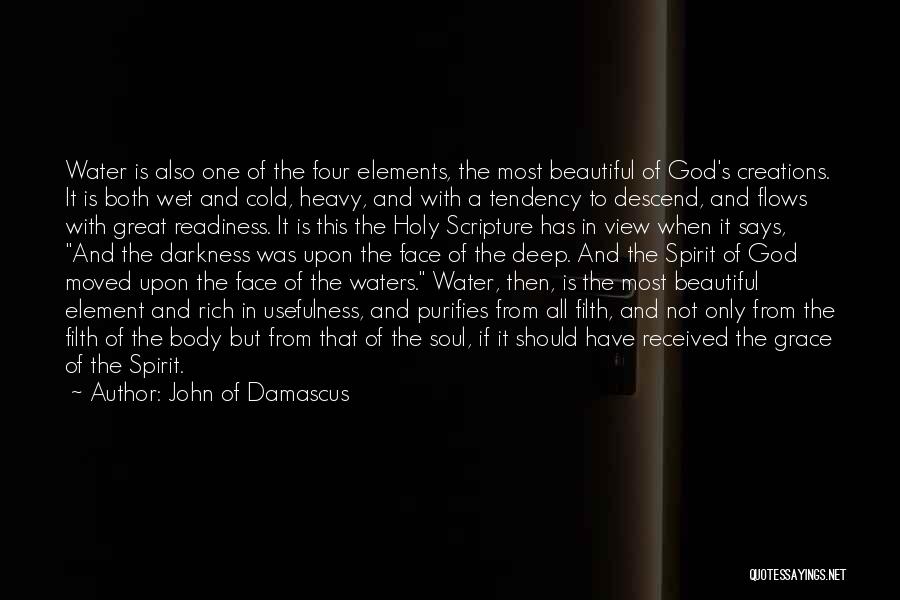 Beautiful Views Quotes By John Of Damascus