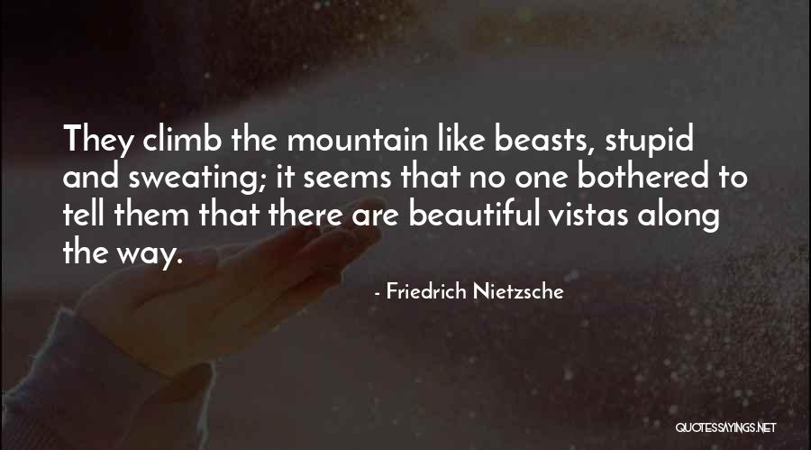 Beautiful Way Quotes By Friedrich Nietzsche Beautiful Way Quotes By Friedrich Nietzsche