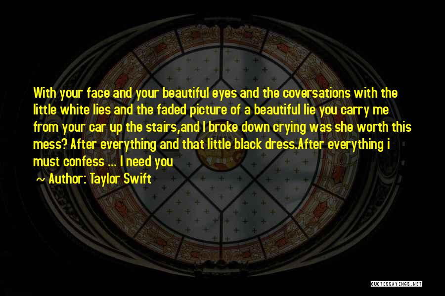 Beautiful White Dress Quotes By Taylor Swift
