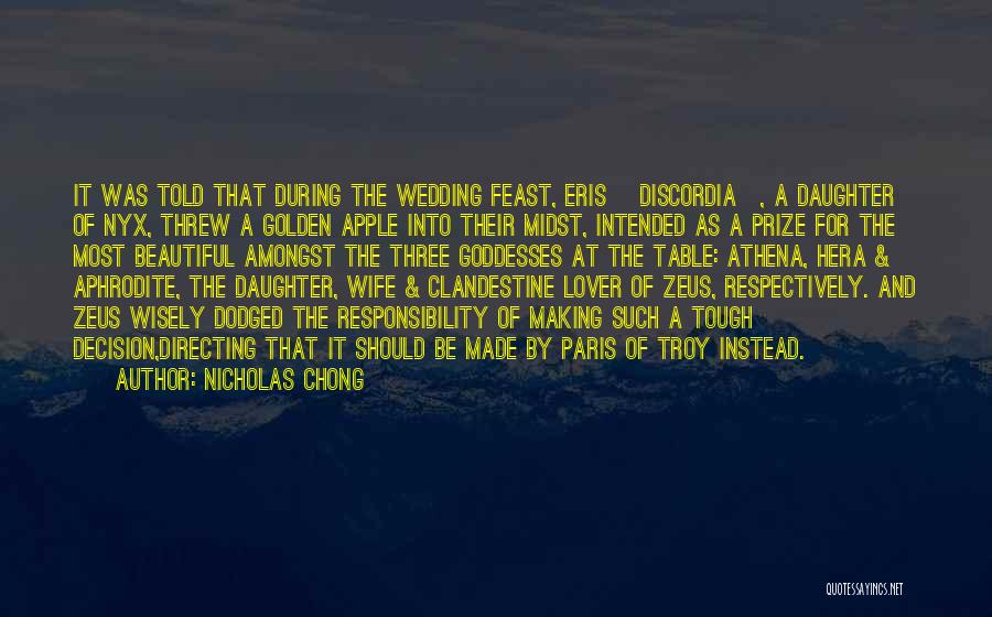 Beautiful Wife And Daughter Quotes By Nicholas Chong